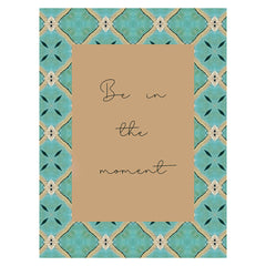 Card |  Be in the moment